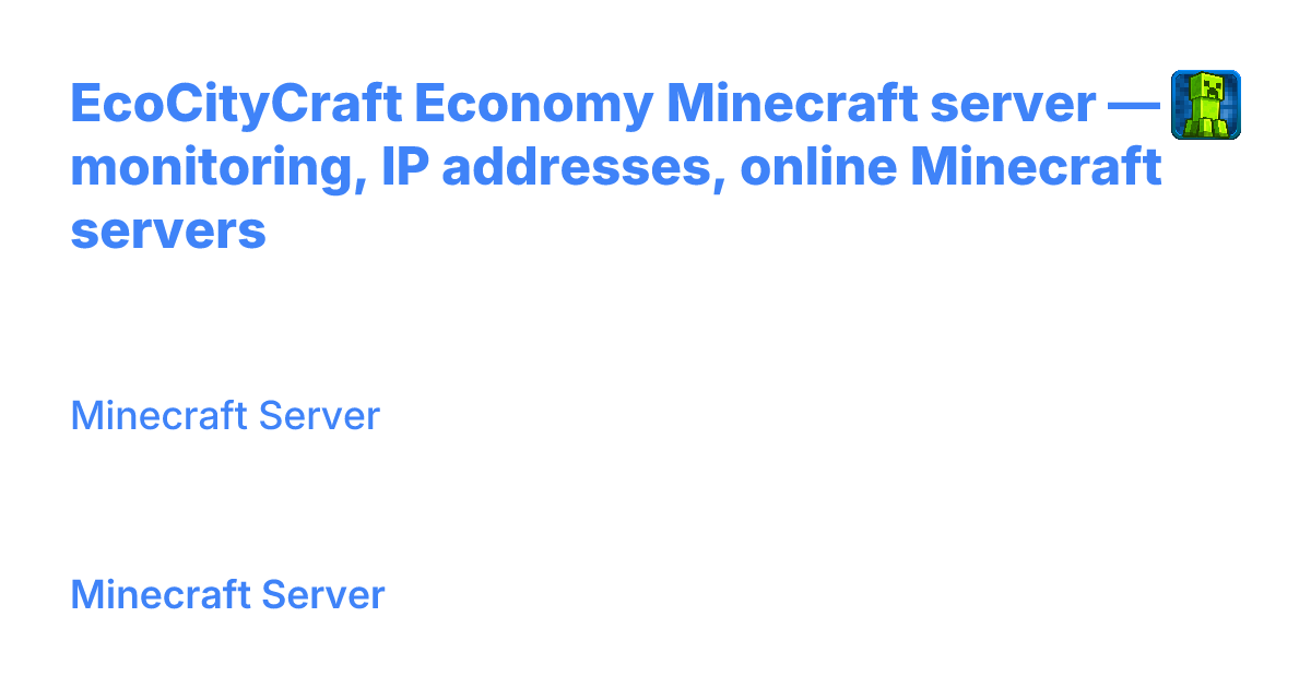 EcoCityCraft Economy Minecraft server — monitoring, IP addresses ...